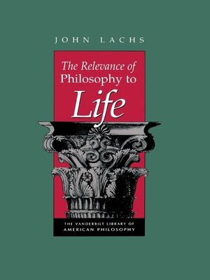 cover image of The Relevance of Philosophy to Life
